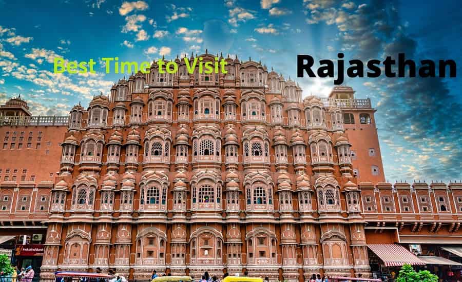Best Time to Visit Rajasthan